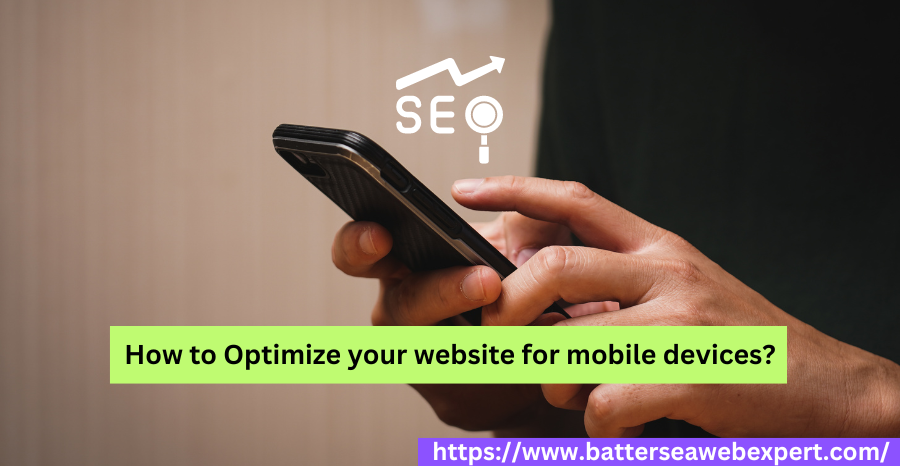 How to optimize your website for mobile devices?