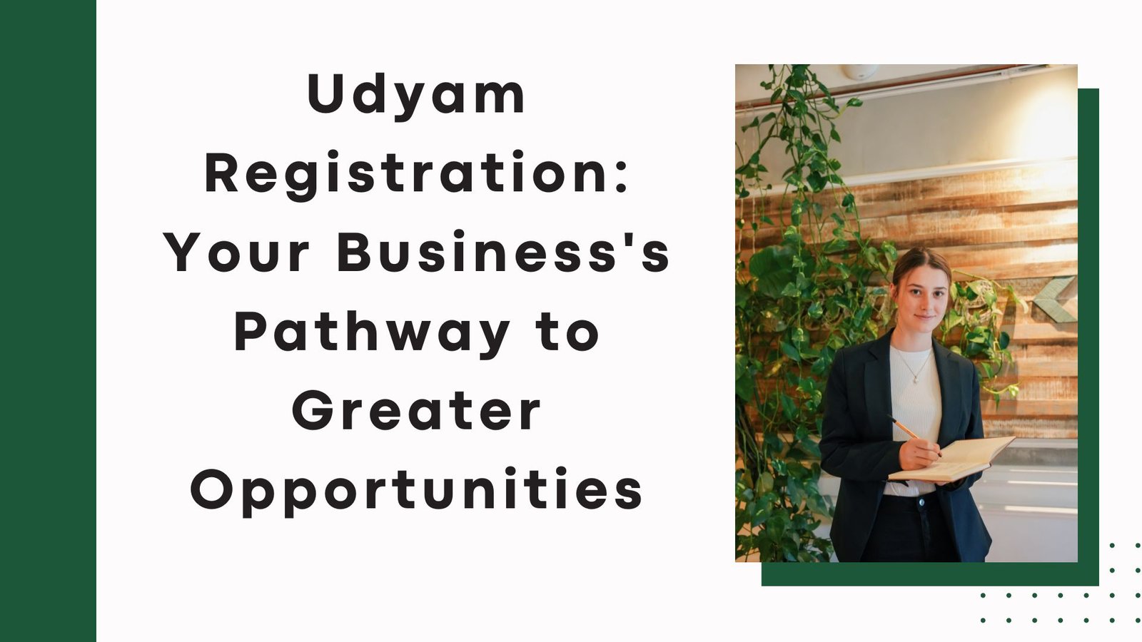 Udyam Registration Your Business's Pathway to Greater Opportunities